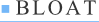 BLOATHEADER.gif (754 bytes)